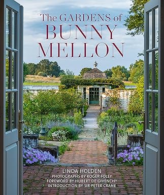 The Gardens of Bunny Mellon